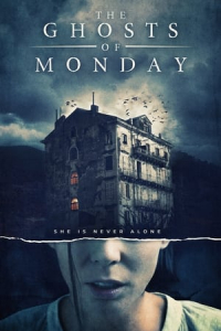 Nonton The Ghosts of Monday (2022) Sub Indo di Lk21 Poster