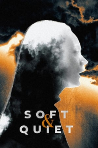 Nonton Soft & Quiet (2022) Sub Indo di Lk21 Poster
