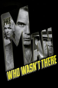 Nonton The Man Who Wasn't There (2001) Sub Indo di Lk21 Poster