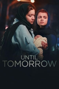Nonton Until Tomorrow (2022) Sub Indo di Lk21 Poster