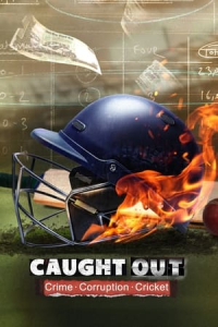 Nonton Caught Out: Crime. Corruption. Cricket (2023) Sub Indo di Lk21 Poster