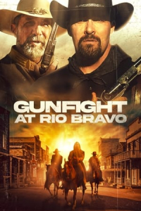 Nonton Gunfight at Rio Bravo (2023) Sub Indo di Lk21 Poster