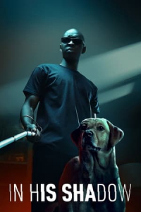 Nonton In His Shadow (2023) Sub Indo di Lk21 Poster