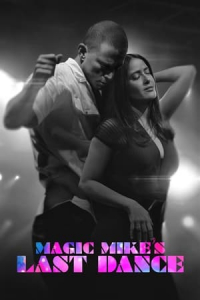 Nonton Magic Mike's Last Dance (2023) Sub Indo di Lk21 Poster