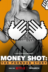 Nonton Money Shot: The Pornhub Story (2023) Sub Indo di Lk21 Poster