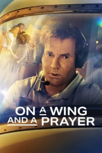 Nonton On a Wing and a Prayer (2023) Sub Indo di Lk21 Poster