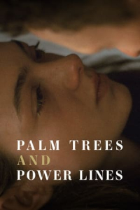 Nonton Palm Trees and Power Lines (2023) Sub Indo di Lk21 Poster