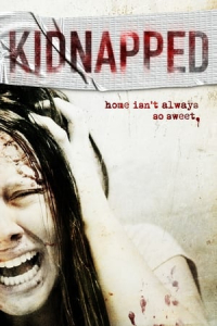 Nonton Kidnapped (2010) Sub Indo di Lk21 Poster