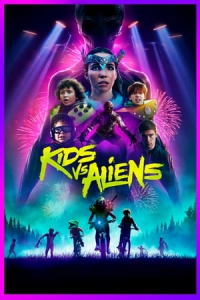 Nonton Kids vs. Aliens (2023) Sub Indo di Lk21 Poster