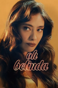 Nonton Oh Belinda (2023) Sub Indo di Lk21 Poster