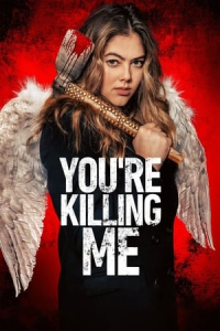 Nonton You're Killing Me (2023) Sub Indo di Lk21 Poster