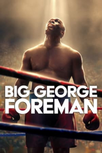 Nonton Big George Foreman (2023) Sub Indo di Lk21 Poster