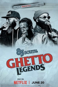 Nonton 85 South: Ghetto Legends (2023) Sub Indo di Lk21 Poster