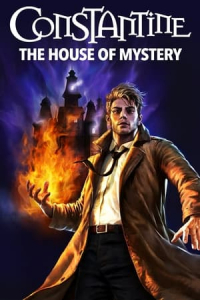 Nonton DC Showcase: Constantine - The House of Mystery (2022) Sub Indo di Lk21 Poster