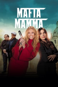 Nonton Mafia Mamma (2023) Sub Indo di Lk21 Poster