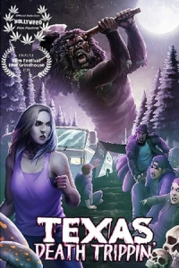 Nonton Texas Death Trippin' (2019) Sub Indo di Lk21 Poster