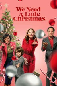Nonton We Need A Little Christmas (2022) Sub Indo di Lk21 Poster