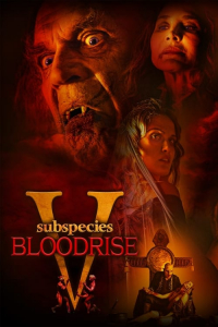 Nonton Subspecies V: Blood Rise (2023) Sub Indo di Lk21 Poster