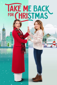 Nonton Take Me Back for Christmas (2023) Sub Indo di Lk21 Poster