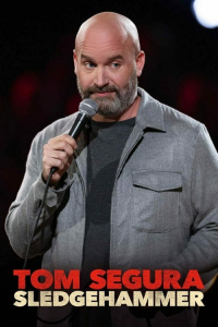 Nonton Tom Segura: Sledgehammer (2023) Sub Indo di Lk21 Poster