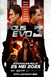Nonton Police Evolution: The Final ( Polis Evo 3) (2023) Sub Indo di Lk21 Poster