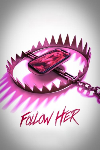 Nonton Follow Her (2022) Sub Indo di Lk21 Poster