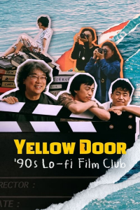 Nonton Yellow Door: '90s Lo-fi Film Club (2023) Sub Indo di Lk21 Poster