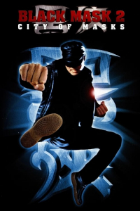 Nonton Black Mask 2: City of Masks (2002) Sub Indo di Lk21 Poster