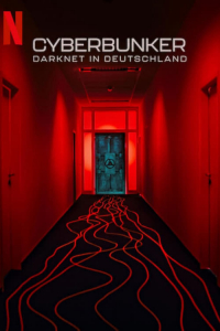 Nonton Cyberbunker: The Criminal Underworld (2023) Sub Indo di Lk21 Poster