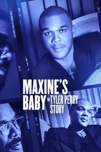Nonton Maxine's Baby: The Tyler Perry Story (2023) Sub Indo di Lk21 Poster