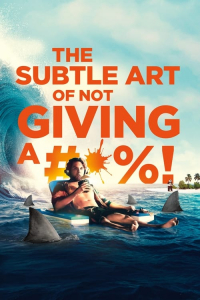 Nonton The Subtle Art of Not Giving a F*ck (2023) Sub Indo di Lk21 Poster