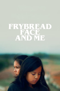 Nonton Frybread Face and Me (2023) Sub Indo di Lk21 Poster
