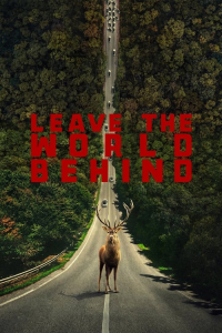 Nonton Leave the World Behind (2023) Sub Indo di Lk21 Poster