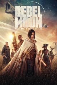 Nonton Rebel Moon: Part One - A Child of Fire (2023) Sub Indo di Lk21 Poster