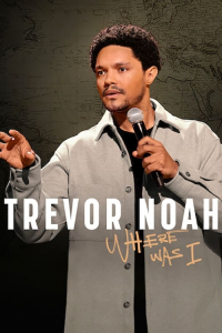 Nonton Trevor Noah: Where Was I (2023) Sub Indo di Lk21 Poster