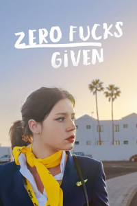 Nonton Zero Fucks Given (2022) Sub Indo di Lk21 Poster