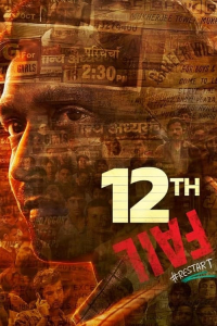 Nonton 12th Fail (2023) Sub Indo di Lk21 Poster