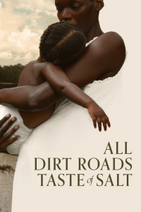 Nonton All Dirt Roads Taste of Salt (2023) Sub Indo di Lk21 Poster