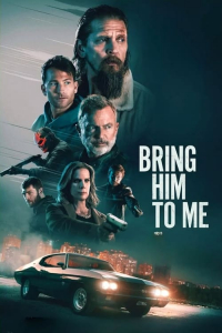 Nonton Bring Him to Me (2023) Sub Indo di Lk21 Poster