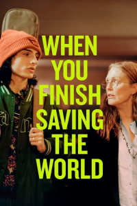 Nonton When You Finish Saving the World (2023) Sub Indo di Lk21 Poster