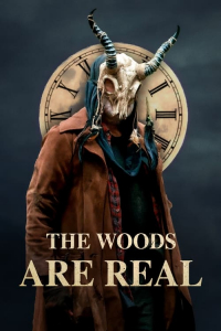 Nonton The Woods Are Real (2024) Sub Indo di Lk21 Poster