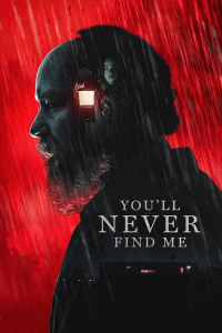 Nonton You'll Never Find Me (2024) Sub Indo di Lk21 Poster