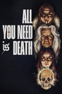 Nonton All You Need Is Death (2024) Sub Indo di Lk21 Poster