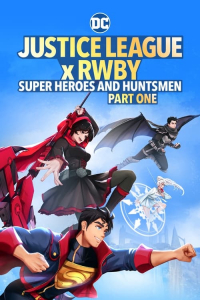 Nonton Justice League x RWBY: Super Heroes and Huntsmen Part One (2023) Sub Indo di Lk21 Poster
