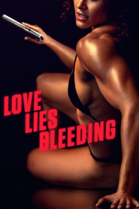 Nonton Love Lies Bleeding (2024) Sub Indo di Lk21 Poster