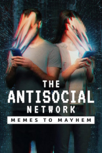 Nonton The Antisocial Network: Memes to Mayhem (2024) Sub Indo di Lk21 Poster