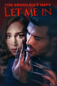 Nonton You Shouldn't Have Let Me In (2024) Sub Indo di Lk21 Poster