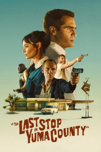 Nonton The Last Stop in Yuma County (2024) Sub Indo di Lk21 Poster