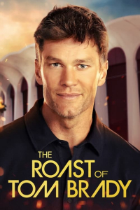 Nonton The Roast of Tom Brady (2024) Sub Indo di Lk21 Poster