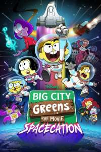 Nonton Big City Greens the Movie: Spacecation (2024) Sub Indo di Lk21 Poster
